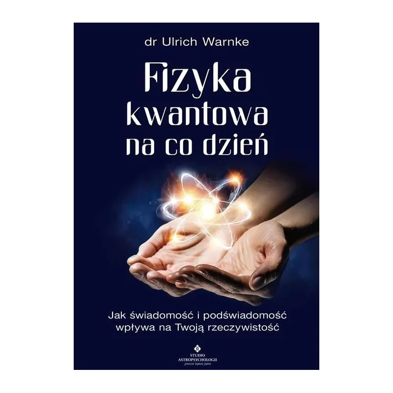 FIZYKA KWANTOWA NA CO DZIEŃ