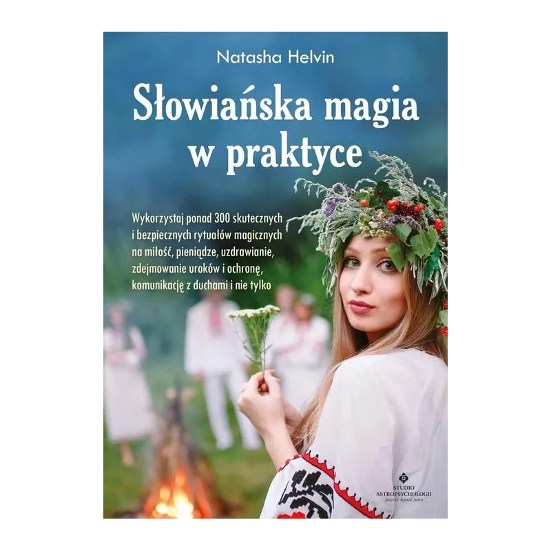 SŁOWIAŃSKA MAGIA W PRAKTYCE