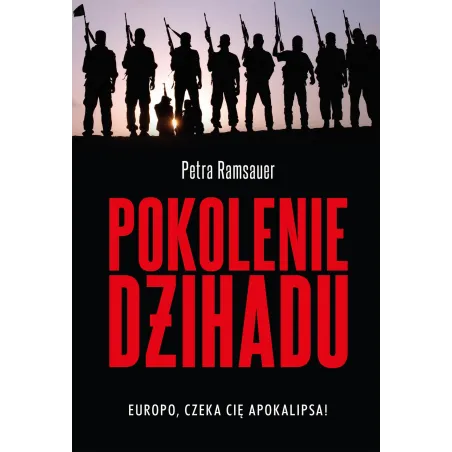 POKOLENIE DŻIHADU Petra Ramsauer - Muza