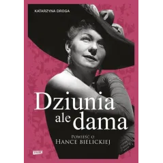 DZIUNIA, ALE DAMA