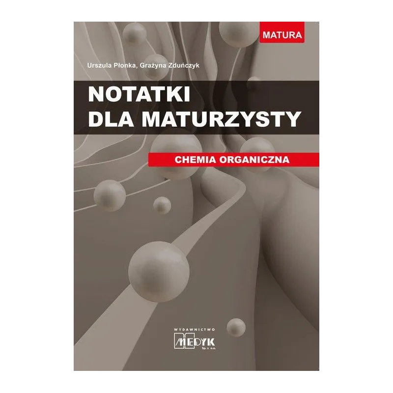 NOTATKI DLA MATURZYSTY CHEMIA ORGANICZNA