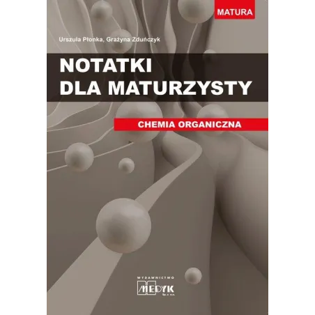 NOTATKI DLA MATURZYSTY CHEMIA ORGANICZNA