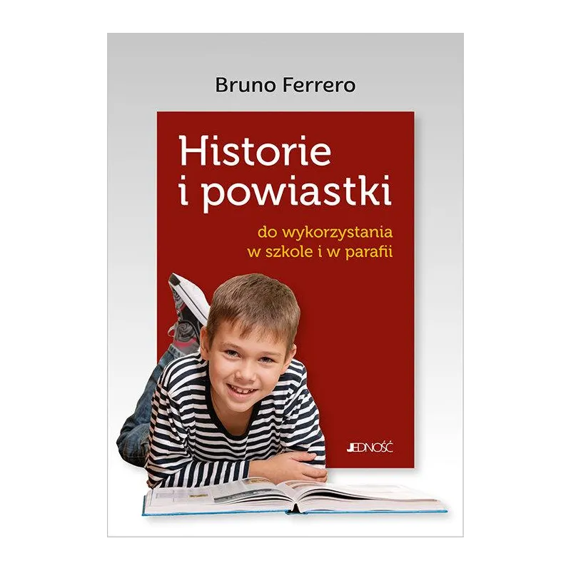 HISTORIE I POWIASTKI DO WYKORZYSTANIA W SZKOLE I PARAFII