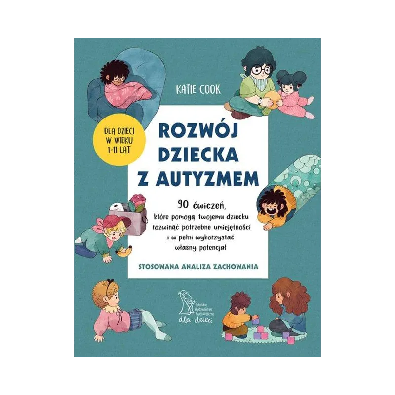 ROZWÓJ DZIECKA Z AUTYZMEM