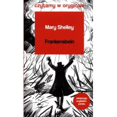 FRANKENSTEIN CZYTAMY W ORYGINALE WIELKIE POWIEŚCI