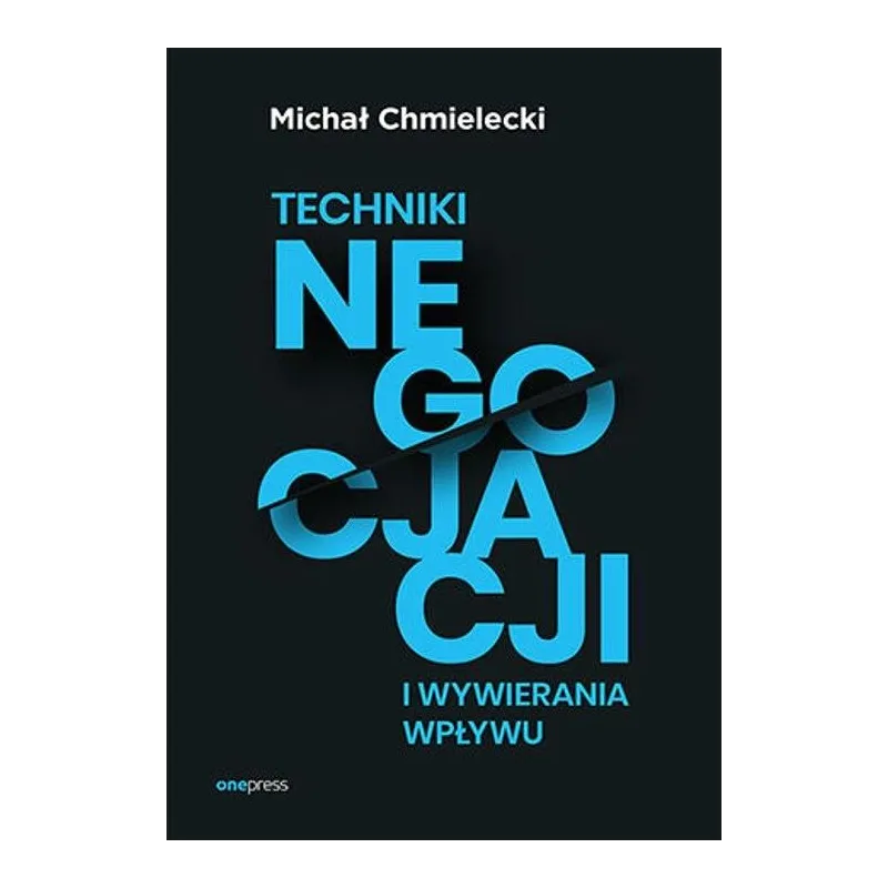 TECHNIKI NEGOCJACJI I WYWIERANIA WPŁYWU