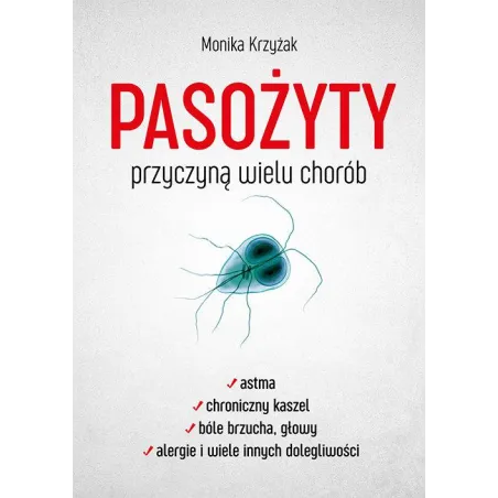 PASOŻYTY PRZYCZYNĄ WIELU CHORÓB