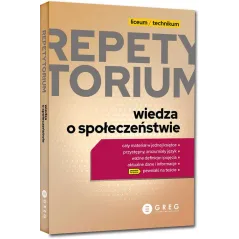 REPETYTORIUM - LICEUM/TECHNIKUM - WIEDZA O SPOŁECZEŃSTWIE