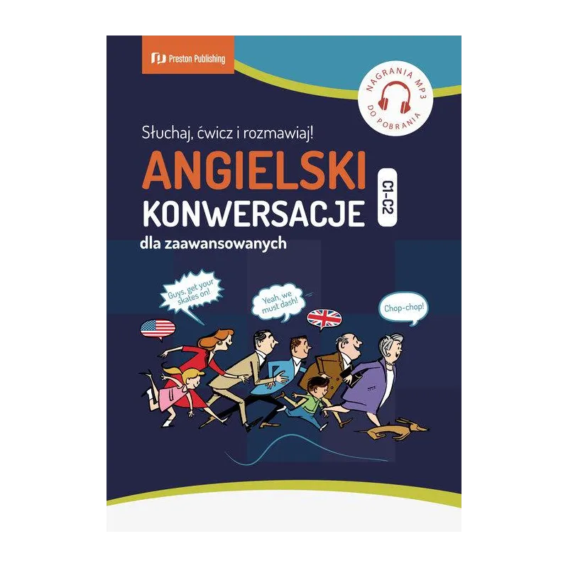 ANGIELSKI KONWERSACJE DLA ZAAWANSOWANYCH C1-C2