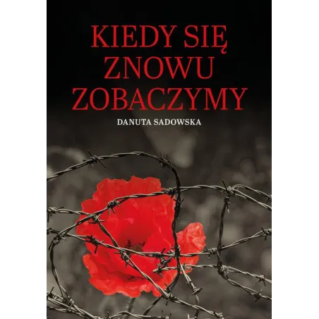 KIEDY SIĘ ZNOWU ZOBACZYMY