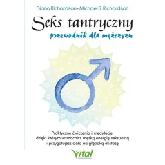 SEKS TANTRYCZNY PRZEWODNIK DLA MĘŻCZYZN