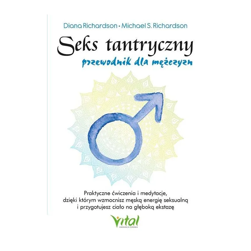 SEKS TANTRYCZNY PRZEWODNIK DLA MĘŻCZYZN