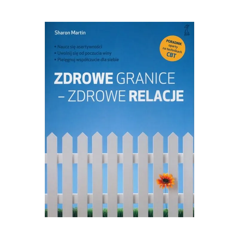 ZDROWE GRANICE - ZDROWE RELACJE
