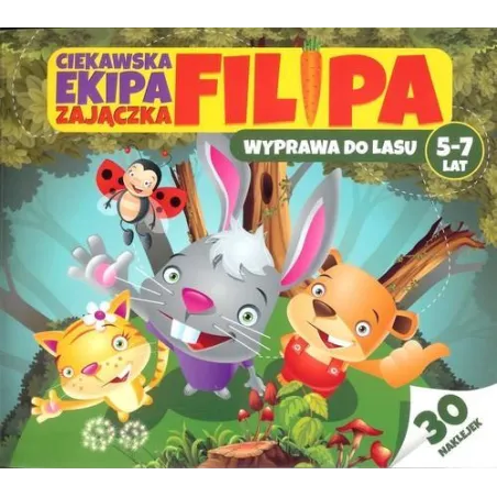 Ciekawska Ekipa Zajączka Wyprawa Do Lasu 5-7 Lat Ciekawska Ekipa Zajączka Wyprawa Do Lasu 5-7 Lat