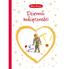 MAŁY KSIĄŻĘ DZIENNIK WDZIĘCZNOŚCI