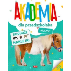 KUCYKI. AKADEMIA PRZEDSZKOLAKA - Dragon