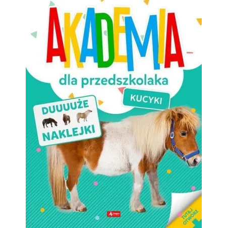 KUCYKI. AKADEMIA PRZEDSZKOLAKA - Dragon