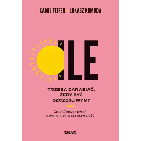 Ile Trzeba Zarabiać, Żeby Być Szczęśliwym?