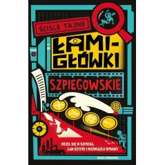 ŚCIŚLE TAJNE ŁAMIGŁÓWKI SZPIEGOWSKIE