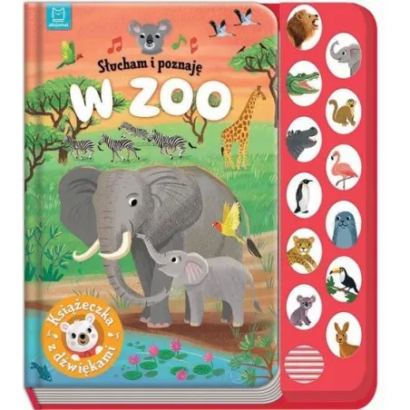 Slucham I Poznaję W Zoo Książeczka Z Dźwiękami Slucham I Poznaję W Zoo Książeczka Z Dźwiękami
