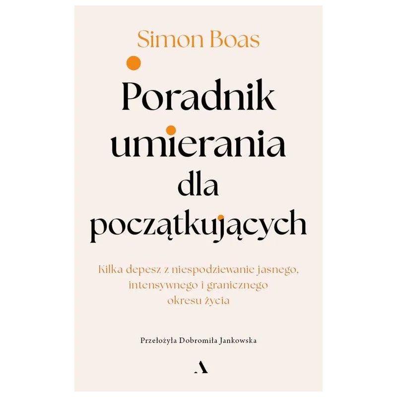 PORADNIK UMIERANIA DLA POCZĄTKUJĄCYCH
