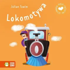MOJE PIERWSZE BAJECZKI. LOKOMOTYWA