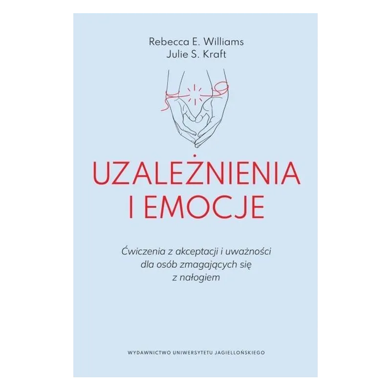 UZALEŻNIENIA I EMOCJE
