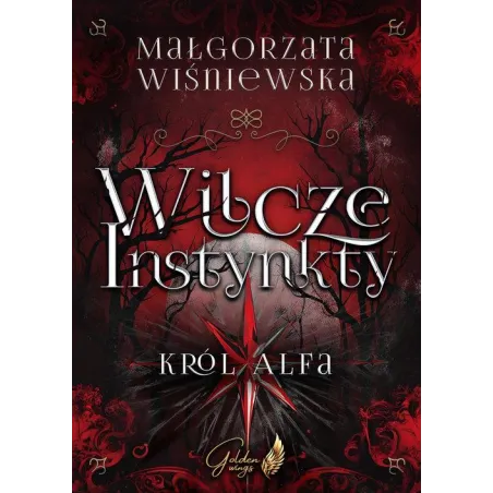 WILCZE INSTYNKTY. KRÓL ALFA