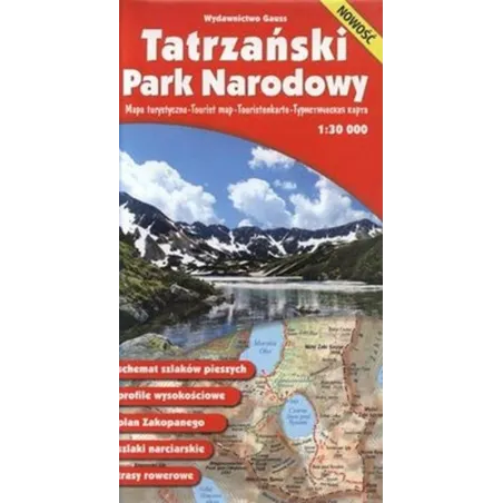 Tatrzański Park Narodowy. Mapa Turystyczna 1:30 000 Tatrzański Park Narodowy. Mapa Turystyczna 1:30 000