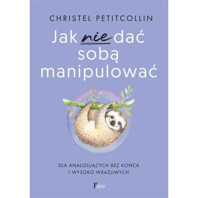 JAK NIE DAĆ SOBĄ MANIPULOWAĆ