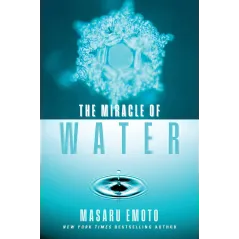 THE MIRACLE OF WATER