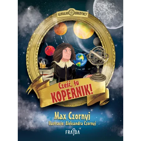 Cześć tu Kopernik! Max Czornyj