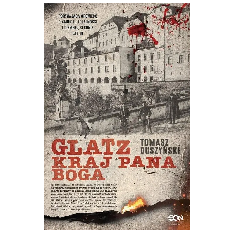 GLATZ KRAJ PANA BOGA Tomasz Duszyński - Sine Qua Non