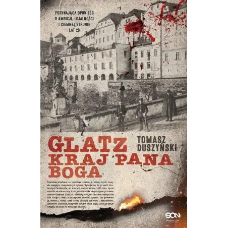 GLATZ KRAJ PANA BOGA Tomasz Duszyński - Sine Qua Non