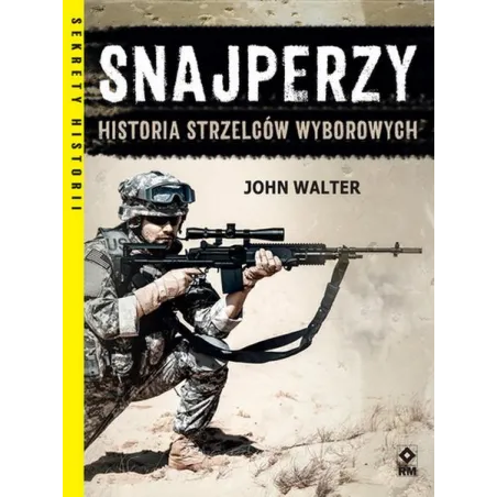 Snajperzy Na Wojnie Historia Strzelców Wyborowych
