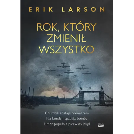 Rok który zmienił wszystko Erik Larson