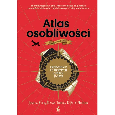 Atlas Osobliwości. Przewodnik Po Ukrytych Cudach Świata