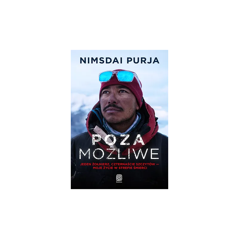 Poza możliwe. Jeden żołnierz czternaście szczytów. Moje życie w strefie śmierci Nimsdai Purja