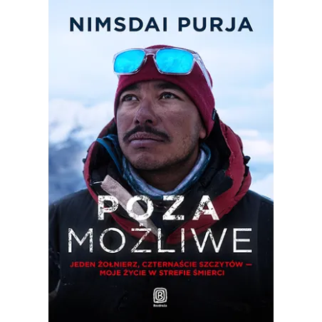 Poza możliwe. Jeden żołnierz czternaście szczytów. Moje życie w strefie śmierci Nimsdai Purja