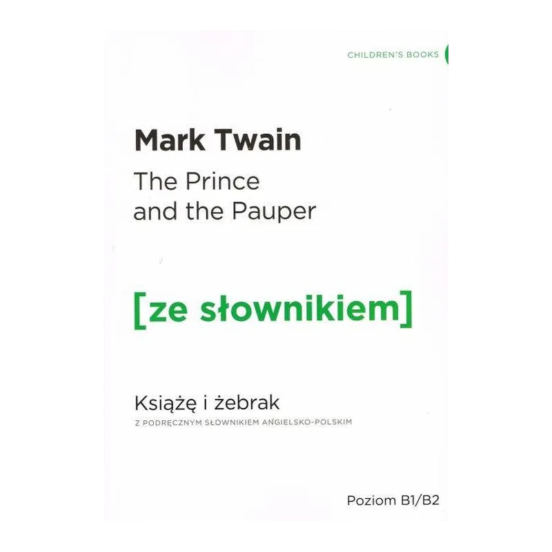 KSIĄŻĘ I ŻEBRAK Z PODRĘCZNYM SŁOWNIKIEM ANGIELSKOPOLSKIM Mark Twain