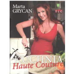 KUCHNIA HAUTE COUTURE Marta Grycan - G+J
