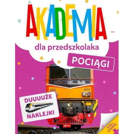 POCIĄGI. AKADEMIA DLA PRZEDSZKOLAKA Z NAKLEJKAMI - Dragon