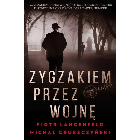 Zygzakiem Przez Wojnę Zygzakiem Przez Wojnę