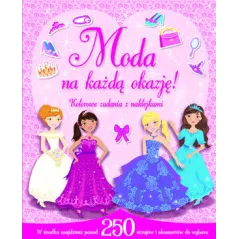 MODA NA KAŻDĄ OKAZJĘ! KOLOROWE ZADANIA Z NAKLEJKAMI