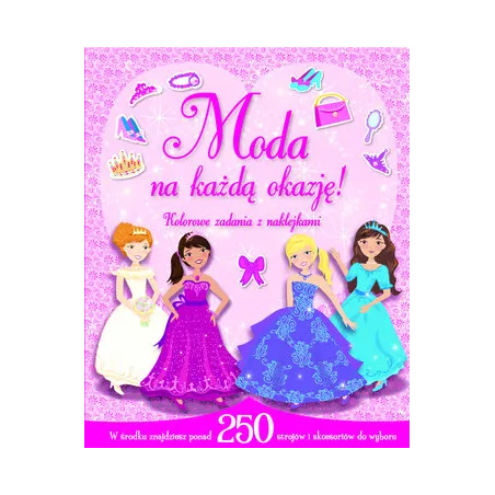 MODA NA KAŻDĄ OKAZJĘ! KOLOROWE ZADANIA Z NAKLEJKAMI