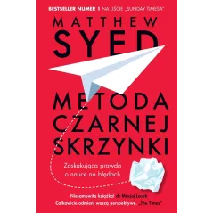 METODA CZARNEJ SKRZYNKI. ZASKAKUJACA PRAWDA O NAUCE NA BŁĘDACH