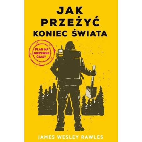 Jak Przeżyć Koniec Świata Plan Na Niepewne Czasy