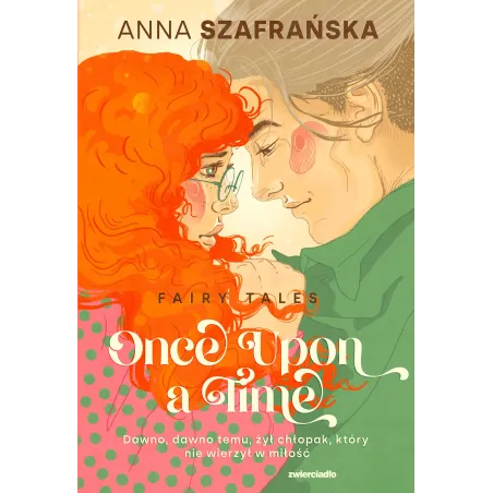 Once Upon A Time.  Fairy Tales