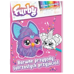 FURBY. DODAJ KOLORÓW. BARWNE PRZYGODY FUTRZASTYCH PRZYJACIÓŁ