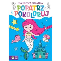 BAJKOWA KRAINA. POPATRZ I POKOLORUJ